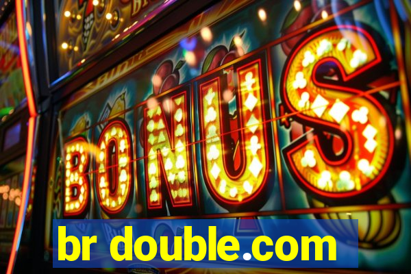 br double.com
